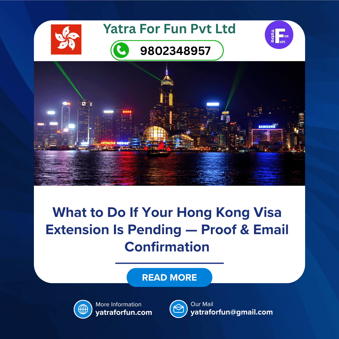 What to Do If Your Hong Kong Visa Extension Is Pending — Proof & Email Confirmation