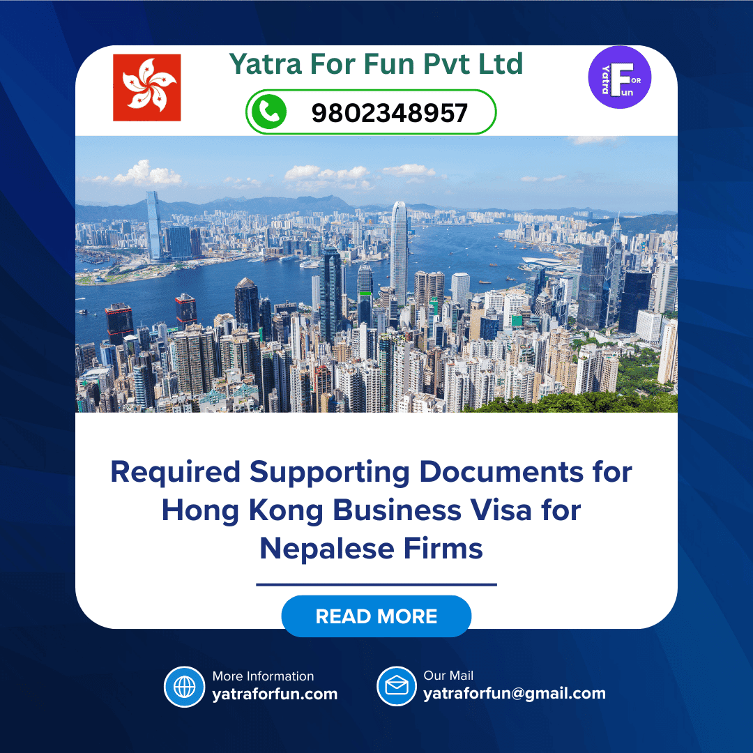 Required Supporting Documents for Hong Kong Business Visa for Nepalese Firms