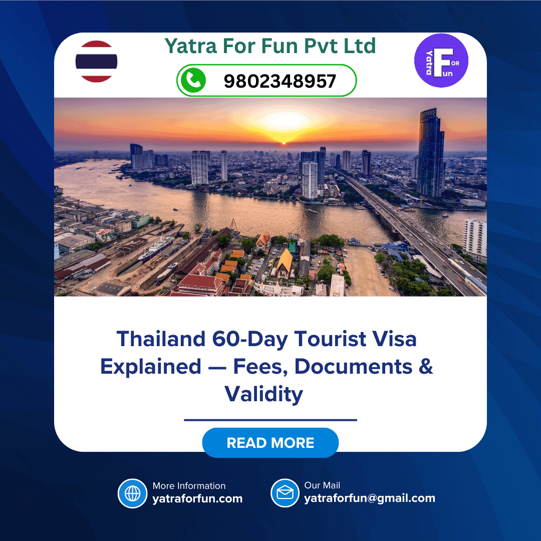 Thailand 60-Day Tourist Visa Explained — Fees, Documents & Validity