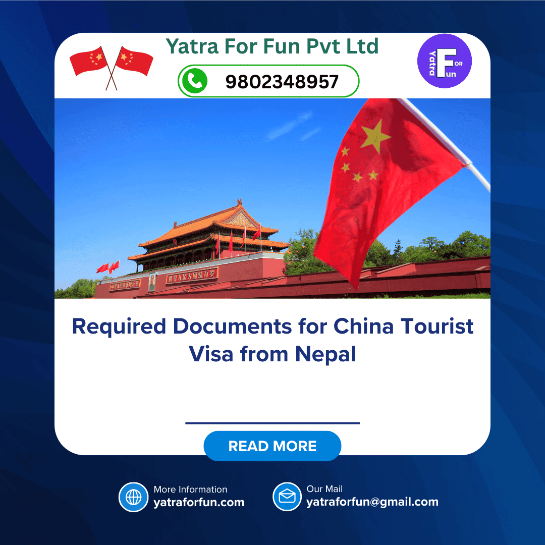 Required Documents for China Tourist Visa from Nepal
