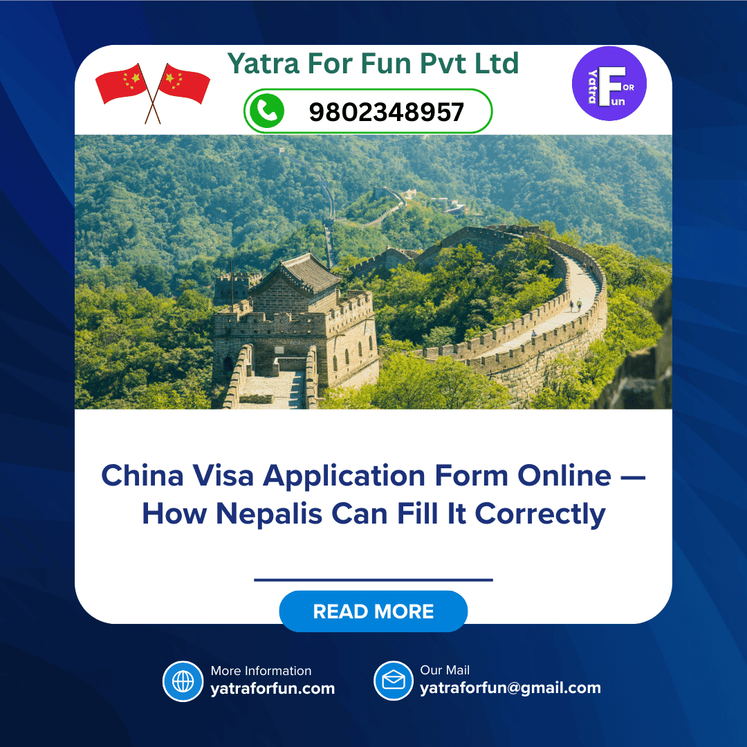 China Visa Application Form Online — How Nepalis Can Fill It Correctly