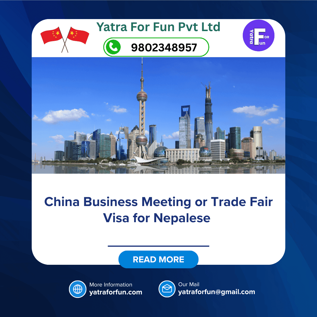 China Business Meeting or Trade Fair Visa for Nepalese