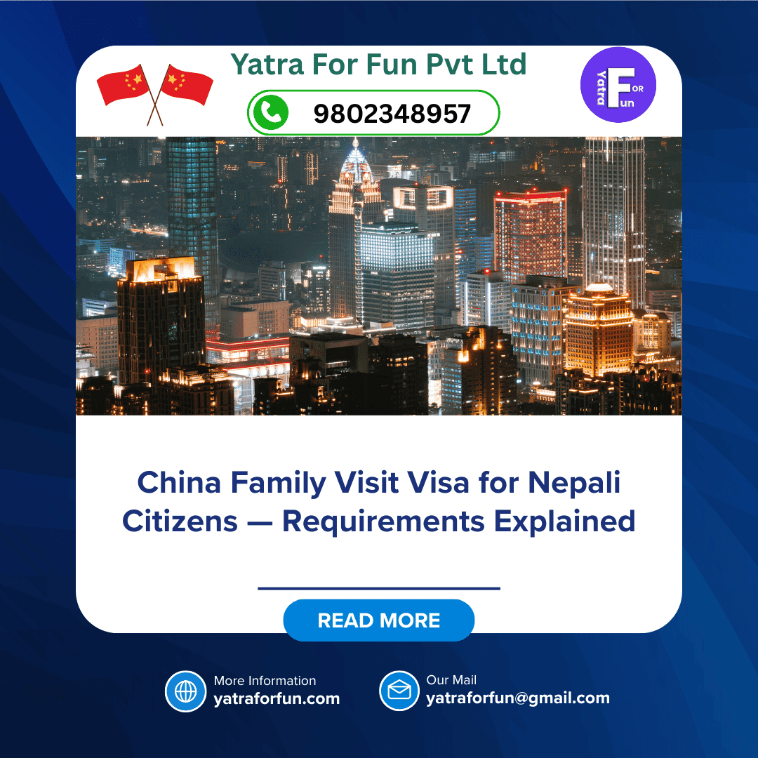 China Family Visit Visa for Nepali Citizens — Requirements Explained