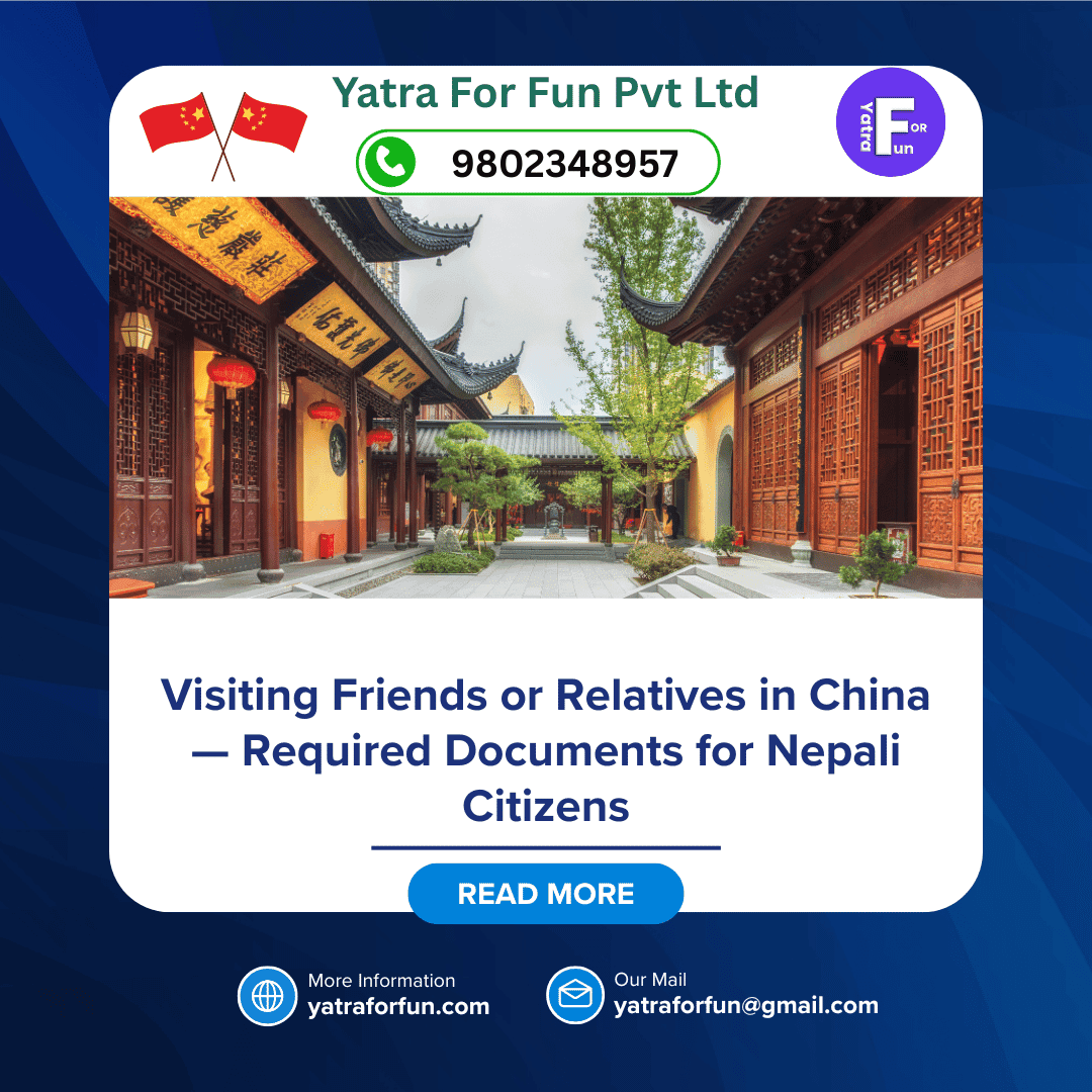 Visiting Friends or Relatives in China — Required Documents for Nepali Citizens