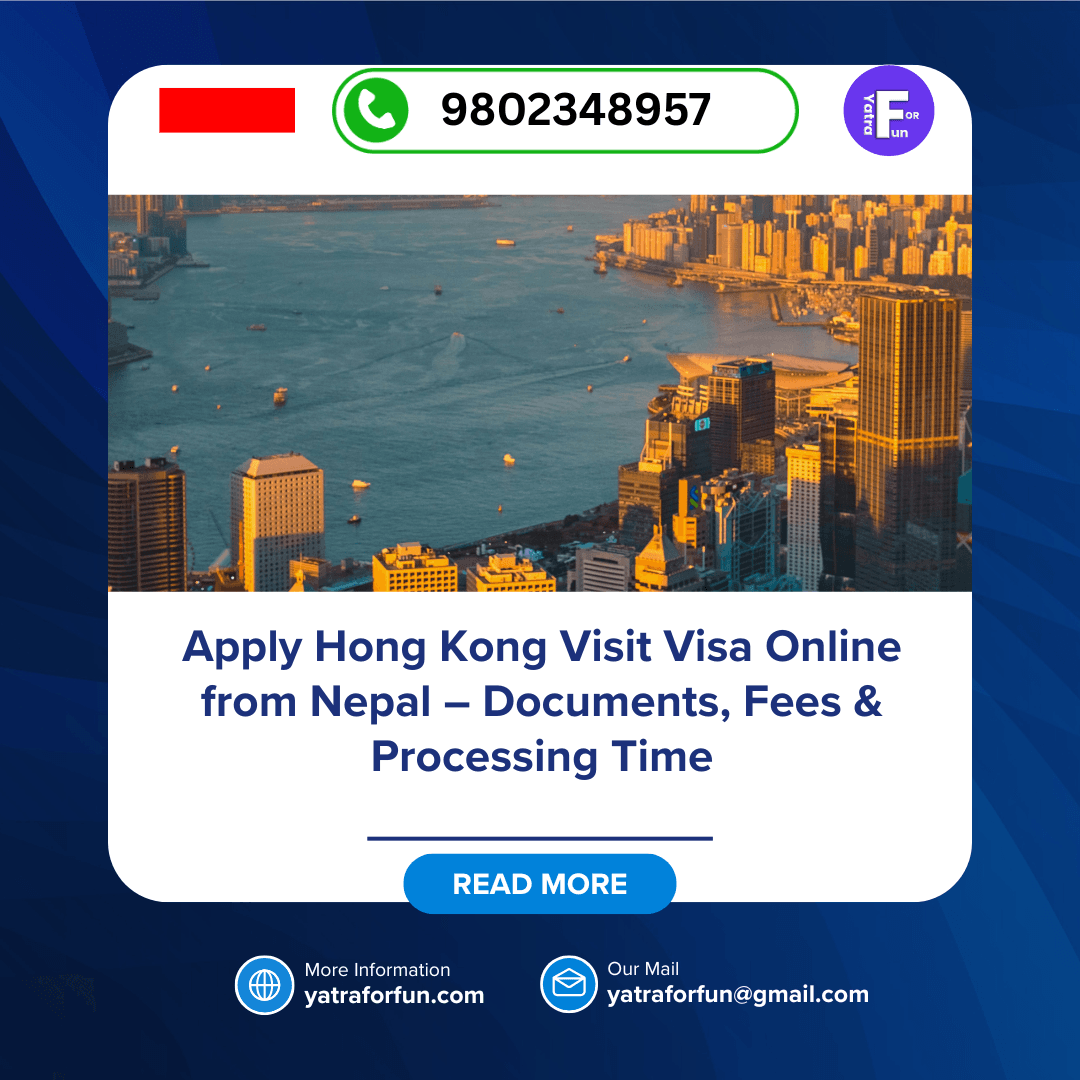 Apply Hong Kong Visit Visa Online from Nepal – Documents, Fees & Processing Time