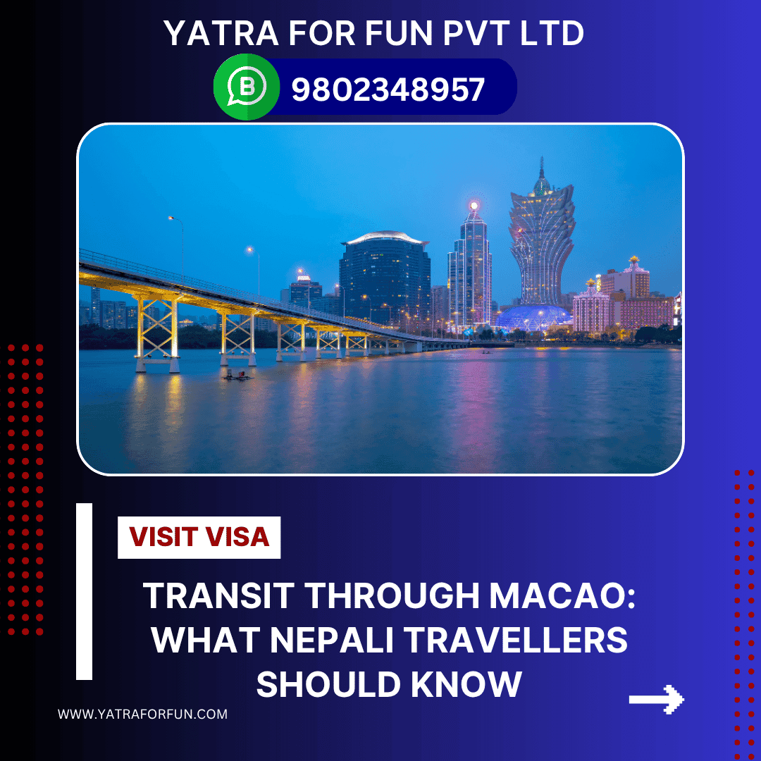 Transit through Macao: What Nepali Travellers Should Know