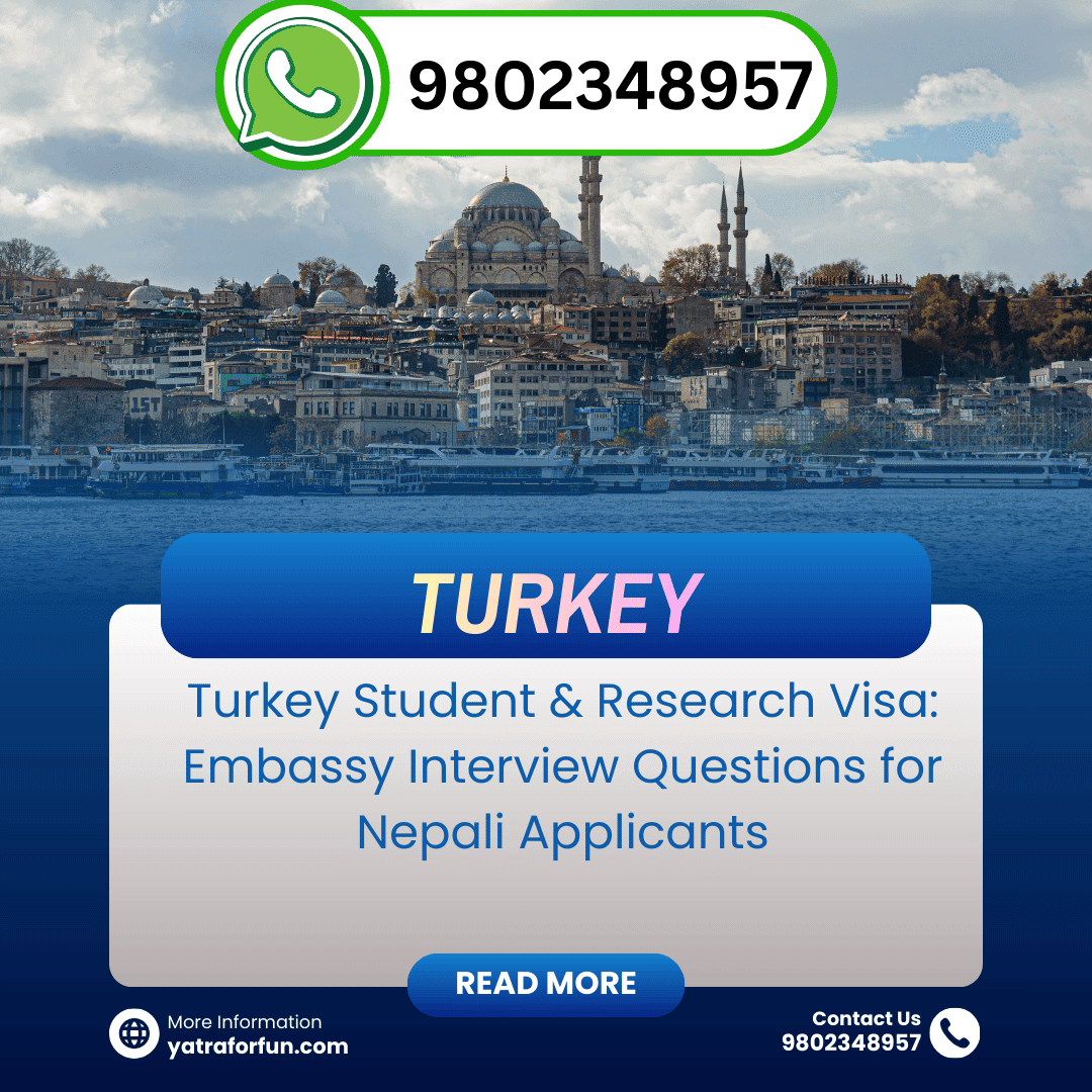 Turkey Student & Research Visa: Embassy Interview Questions for Nepali Applicants