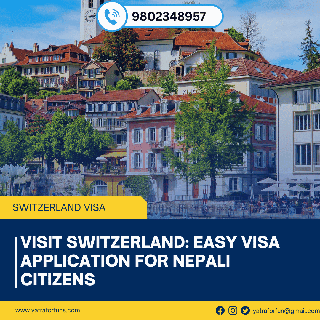 Visit Switzerland: Easy Visa Application for Nepali Citizens