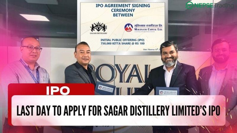 सागर डिष्टिलरीको आईपीओमा आवेदन दिने आज अन्तिम दिन